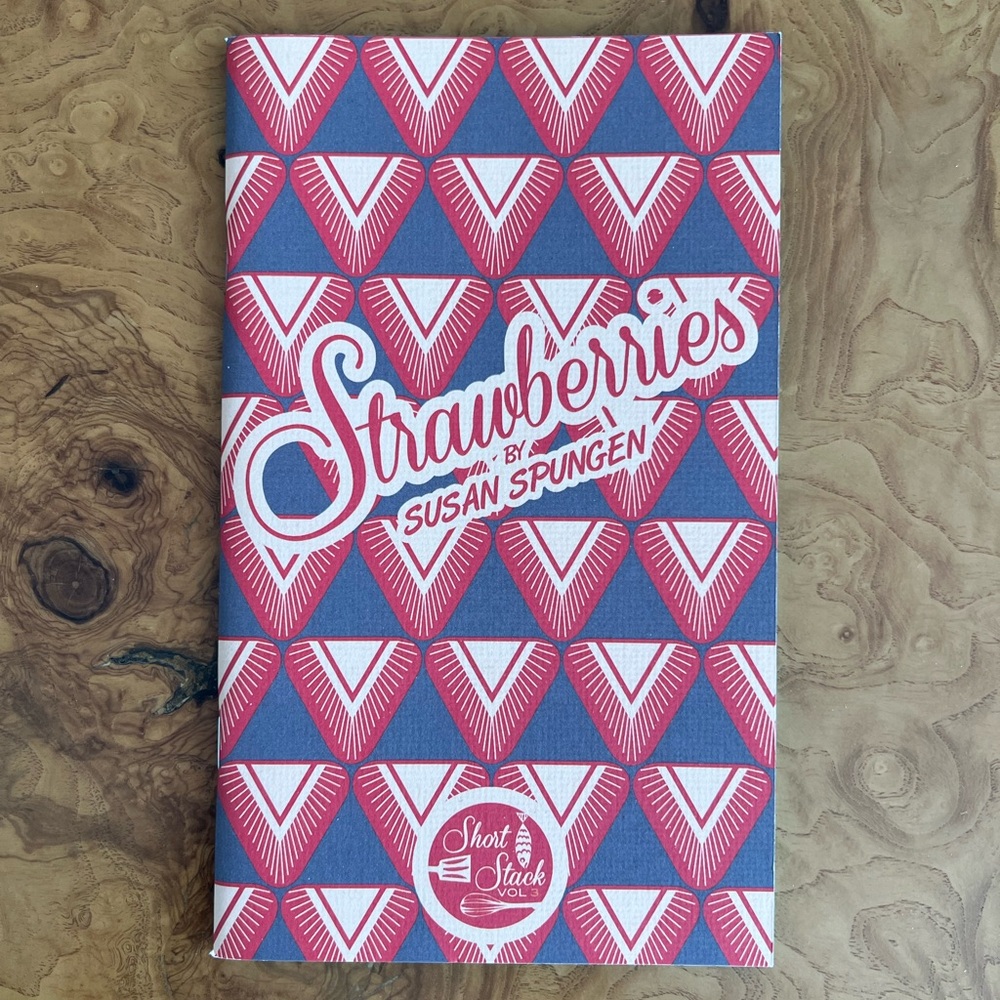 Short Stack Editions Vol 3: Strawberries